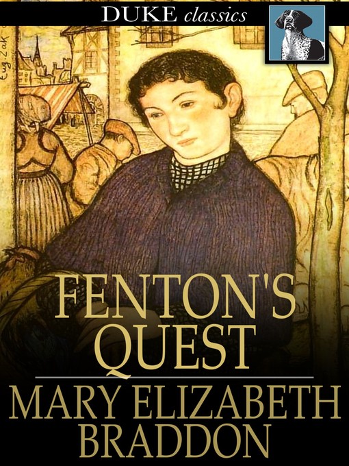 Title details for Fenton's Quest by Mary Elizabeth Braddon - Available